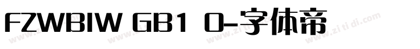 FZWBIW GB1 0字体转换